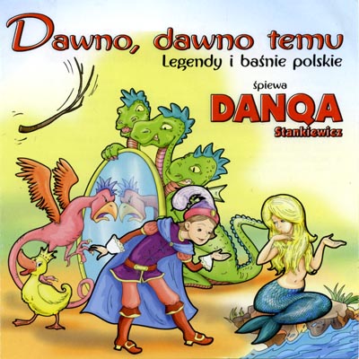 2011 – LEGENDY I BAŚNIE POLSKIE DAWNO, DAWNO TEMU (MTJ CD 10659)