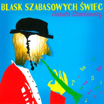 2018 – BLASK SZABASOWYCH ŚWIEC (MTJ CD 10870)